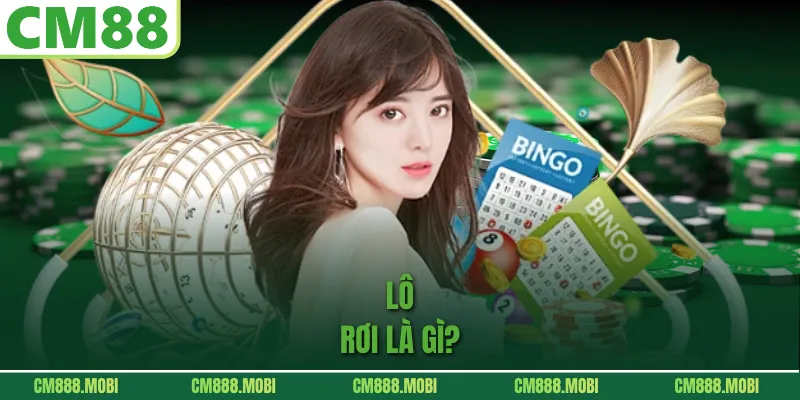Lô Rơi Là Gì?